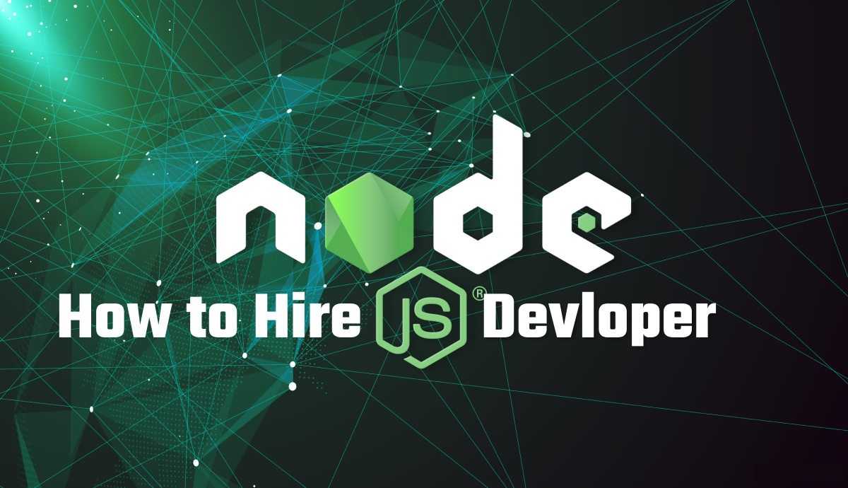 Proper enlightenment on hiring Node.js Developer